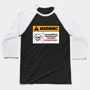 Warning Neurofunk Machine Baseball T-Shirt